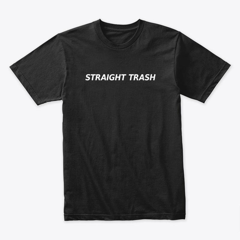 Straight Trash